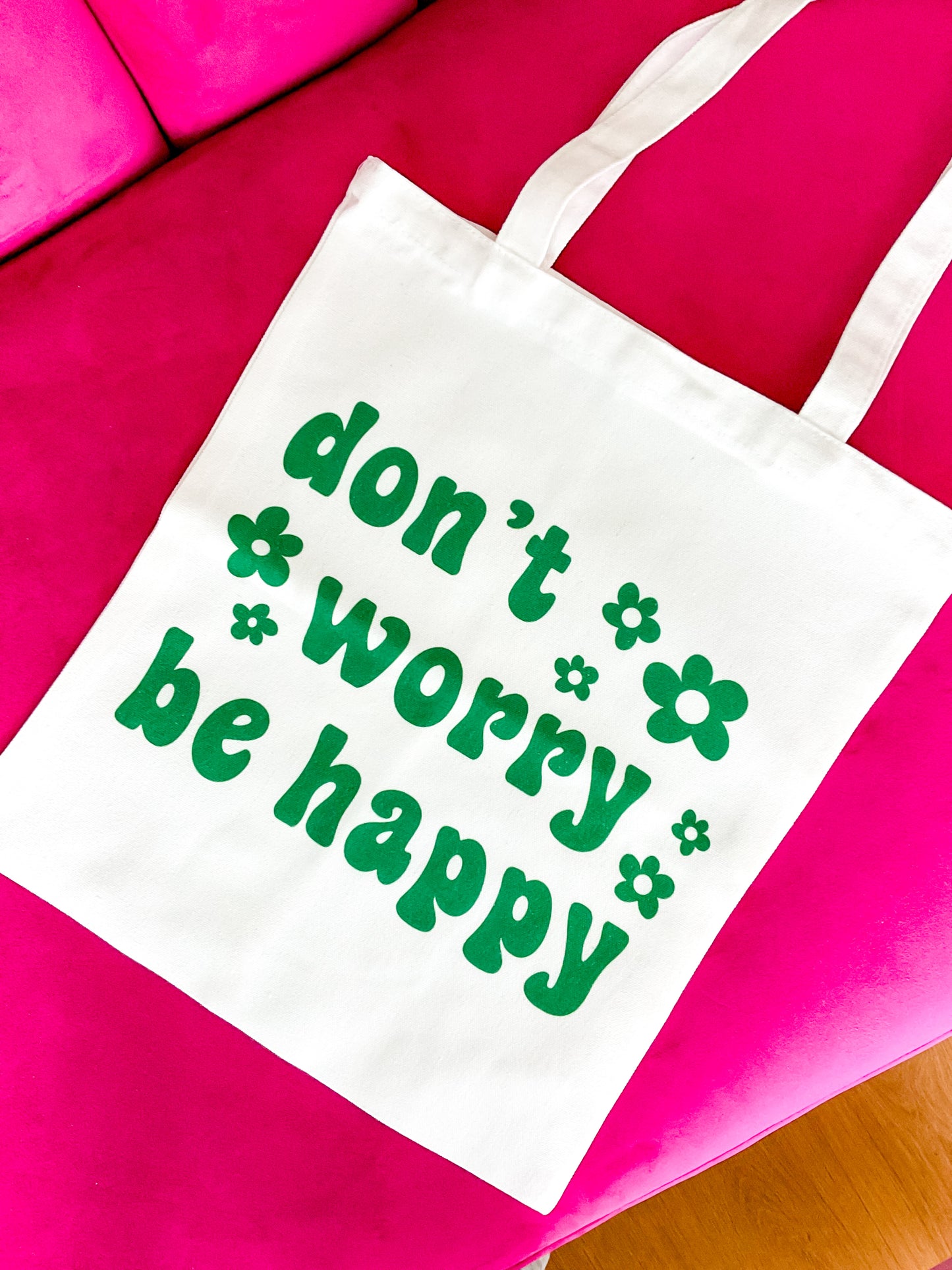 Don’t Worry Canvas Tote
