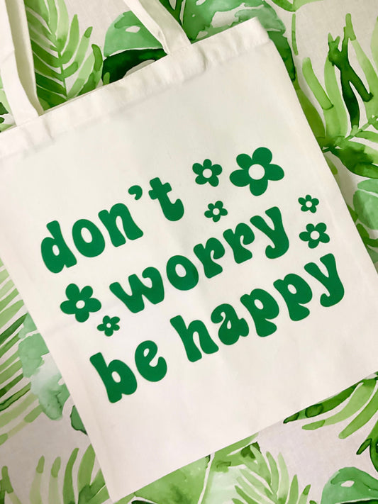 Don’t Worry Canvas Tote